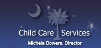 Child Care Services. Michele Bowers, Division Director.
